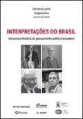 Interpretações do Brasil: uma nova história do pensamento político brasileiro