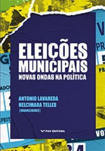 Eleições municipais: novas ondas na política