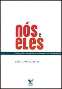 Nós e eles: relações culturais entre brasileiros e imigrantes