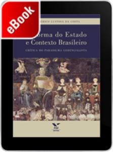 Reforma do Estado e contexto brasileiro: crítica do paradigma gerencialista